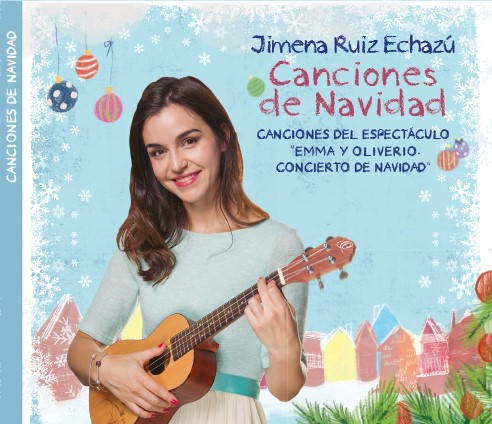 CANCIONES DE NAVIDAD. EL NUEVO DISCO INFANTIL DE JIMENA RUIZ ECHAZÚ, PRODUCIDO POR ISMAEL SERRANO.