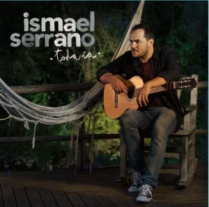 Ismael Serrano Todavía