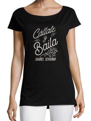 CAMISETA 'CÁLLATE Y BAILA' MUJER