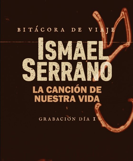 LA CANCIÓN DE NUESTRA VIDA. BITÁCORA DE VIAJE.