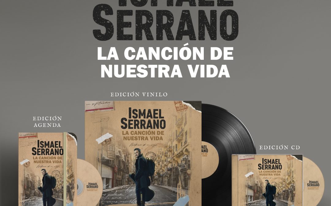 ¡YA PUEDES RESERVAR EL DISCO ‘LA CANCIÓN DE NUESTRA VIDA’!