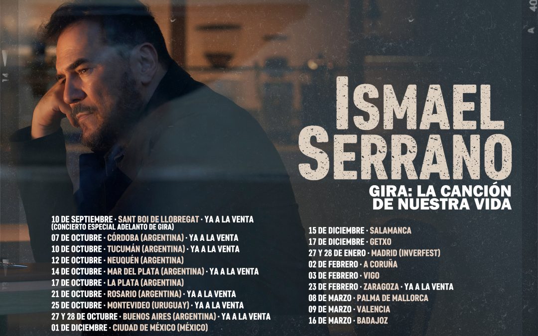 Primeras fechas de la gira «La canción de nuestra vida»
