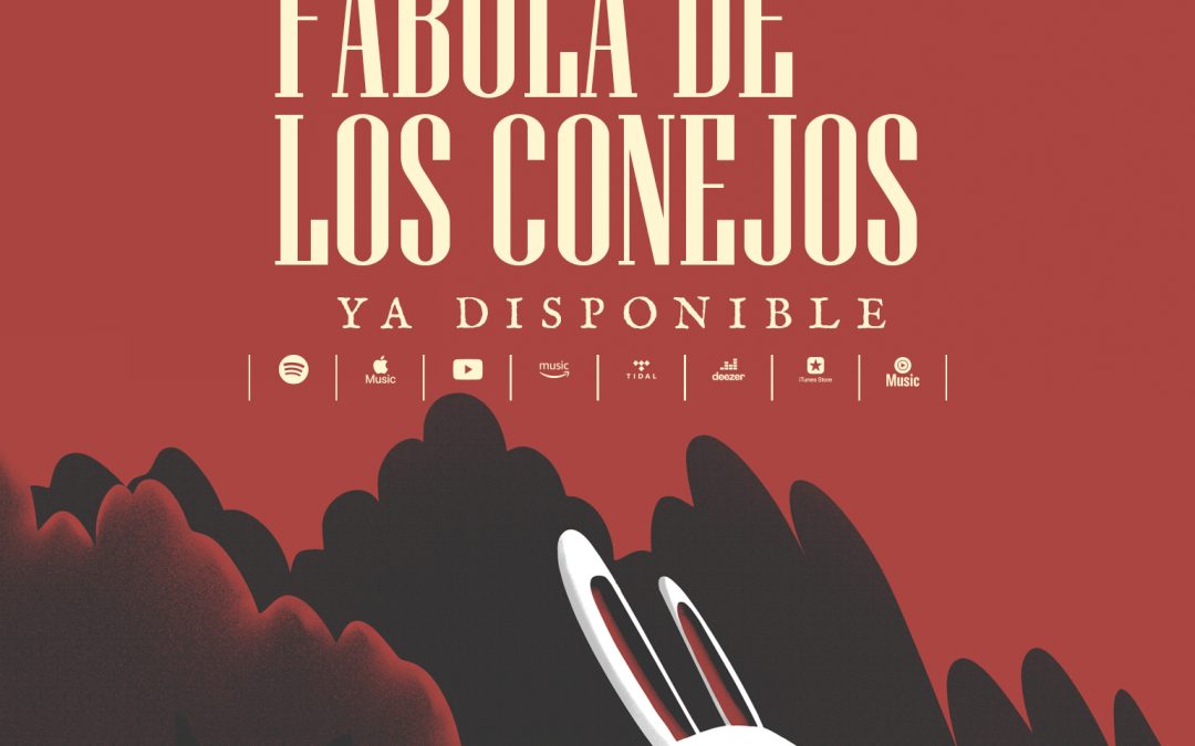 ¡¡FÁBULA DE LOS CONEJOS!! DISPONIBLE EN PLATAFORMAS DIGITALES