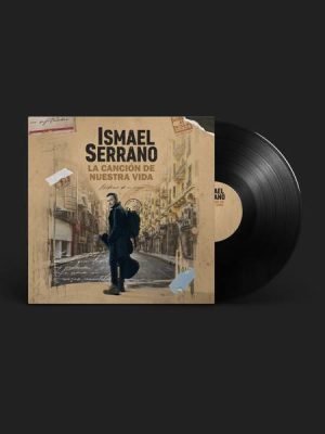 LA CANCIÓN DE NUESTRA VIDA. VINILO. ISMAEL SERRANO